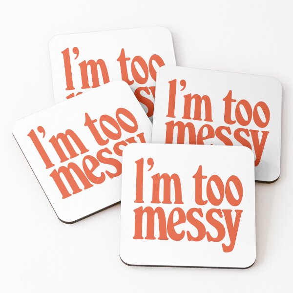 Item preview, I'm too Messy designed and sold by Brubarell.