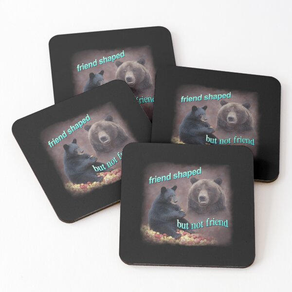 Item preview, Bears friend shaped but not friend word art meme designed and sold by Decking.