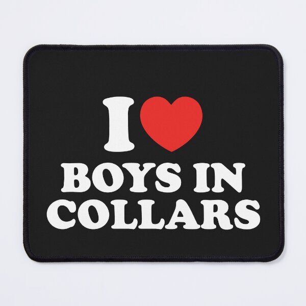 Item preview, I Love Boys In Collars designed and sold by shitpostee.