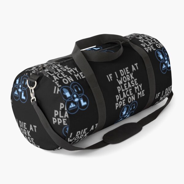Item preview, If I Die at Work Please Place My PPE On Me designed and sold by Tom-Apex-Art.