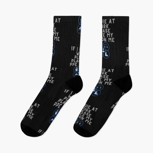 Item preview, If I Die at Work Please Place My PPE On Me designed and sold by Tom-Apex-Art.