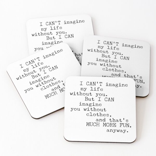 Item preview, I cant imagine my life without you designed and sold by Alaskandreamer.
