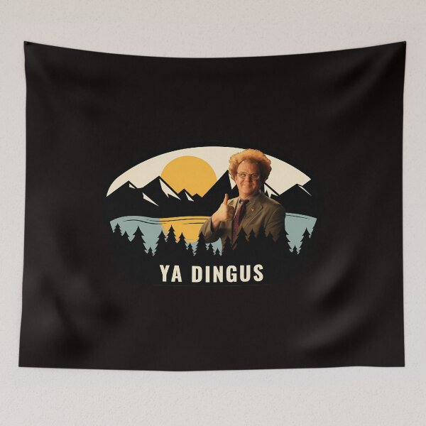 Item preview, Ya Dingus - Dr. Steve Brule designed and sold by yousefabotalep.