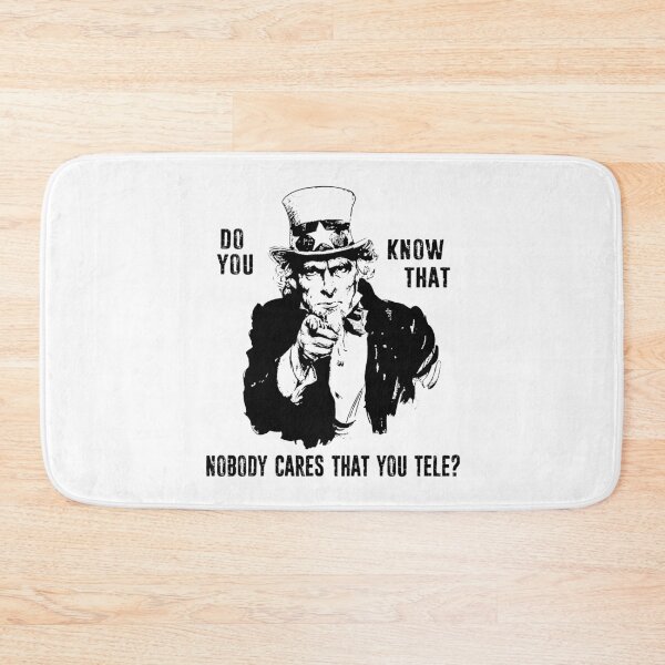 Item preview, Do You Know That Nobody Cares That You Tele? designed and sold by Esskay Designs.