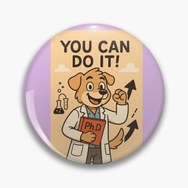 Item preview, Dog- Start Your PhD – You Can Do It! For your scientist friend starting PhD designed and sold by gre47.