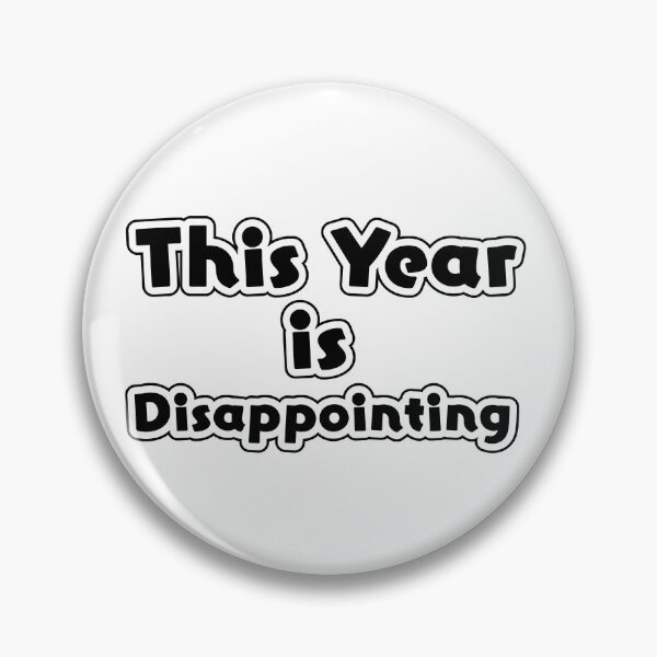 Item preview, This year is disappointing designed and sold by Simorgh11.