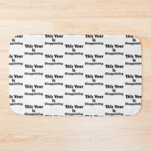 Item preview, This year is disappointing designed and sold by Simorgh11.