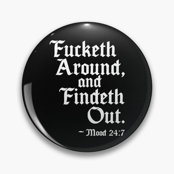 Item preview, Fucketh Around and Findeth Out FAFO Mood 24/7 designed and sold by fusedtees.