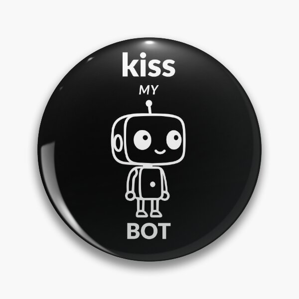 Item preview, Kiss my bot designed and sold by absurdiculous.