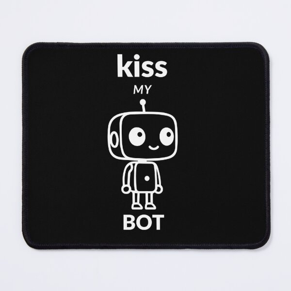 Item preview, Kiss my bot designed and sold by absurdiculous.