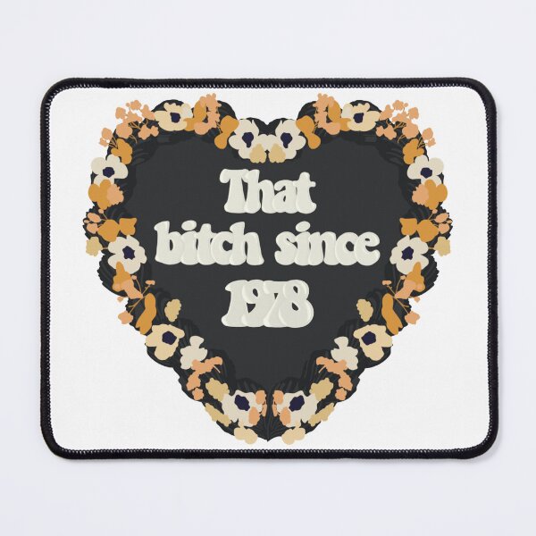 Item preview, That Bitch Since 1978 Love Heart Birthday Cake designed and sold by FreeOrca.
