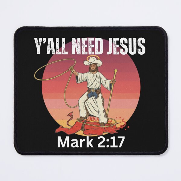 Item preview, Y'ALL NEED JESUS | MARK 2:17 designed and sold by UnboundFull.
