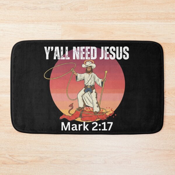 Item preview, Y'ALL NEED JESUS | MARK 2:17 designed and sold by UnboundFull.