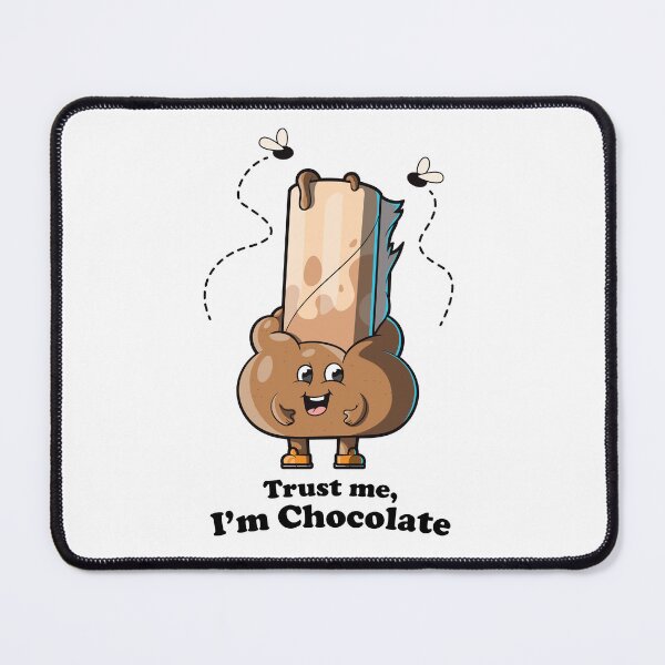 Item preview, Trust me, I’m chocolate - funny poop joke (on light colors) designed and sold by messy-nessie.