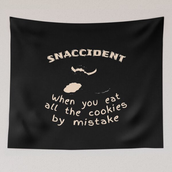 Item preview, Snaccident Cookies Mistake Definition designed and sold by SassyYetClassy.