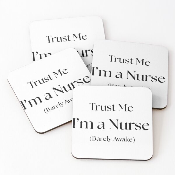 Item preview, Trust Me I’m a Nurse (Barely Awake) – Funny Nurse Life Quote designed and sold by Common Mood.