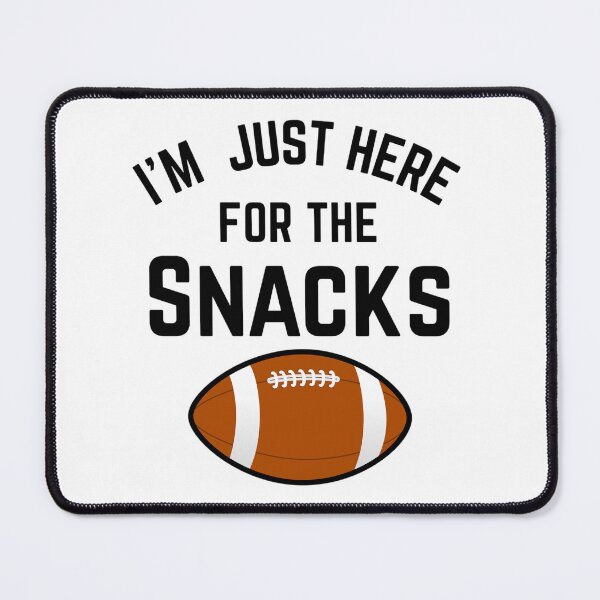 Item preview, I Am Just Here For The Snacks Football Lover designed and sold by Thread&Fable.