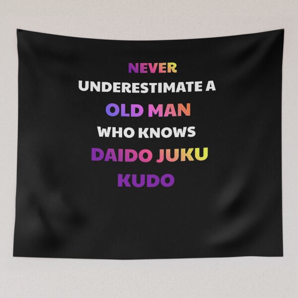 Item preview, Funny Kudo Martial Arts Old Man Quote designed and sold by julissa9474.