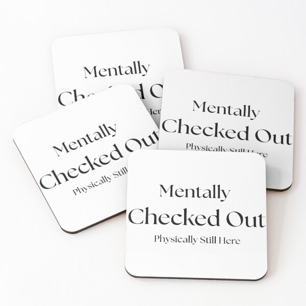 Item preview, Mentally Checked Out Physically Still Here – Funny Nurse Life Quote designed and sold by Common Mood.