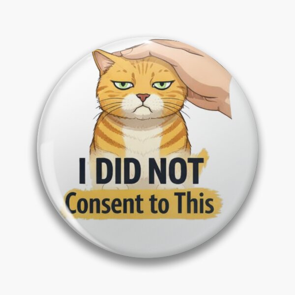 Item preview, Funny Grumpy Cat - I Did Not Consent To This designed and sold by HaciPrint.