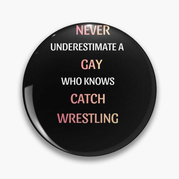 Item preview, Funny Gay Catch Wrestling Sports Quote designed and sold by thurma85.