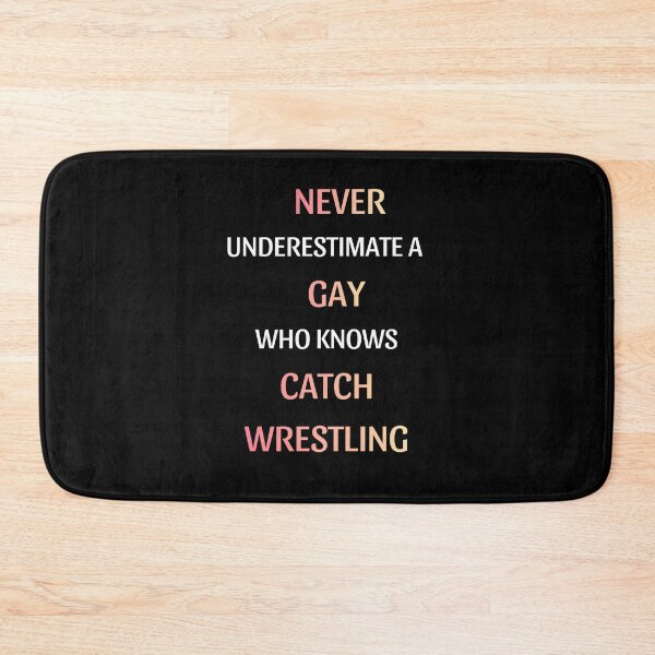 Item preview, Funny Gay Catch Wrestling Sports Quote designed and sold by thurma85.