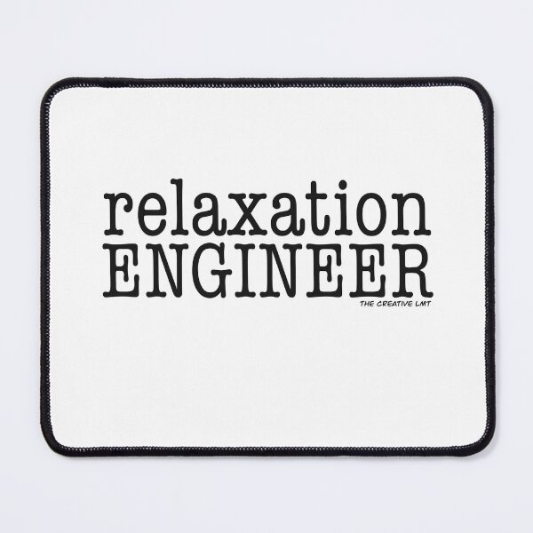 Item preview, Relaxation Engineer designed and sold by thecreativelmt.