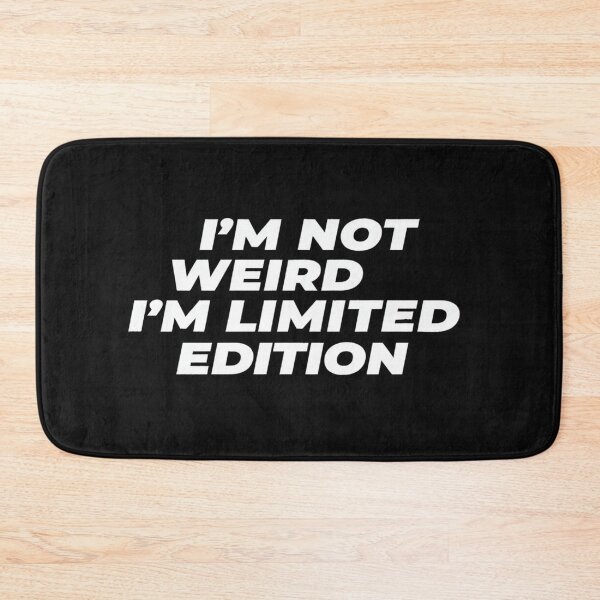 Item preview, Bold Statement Shirt – I'M NOT WEIRD I'M LIMITED EDITION – Funny Quote Tee for Unique Personalities designed and sold by Bright Nest Studio.