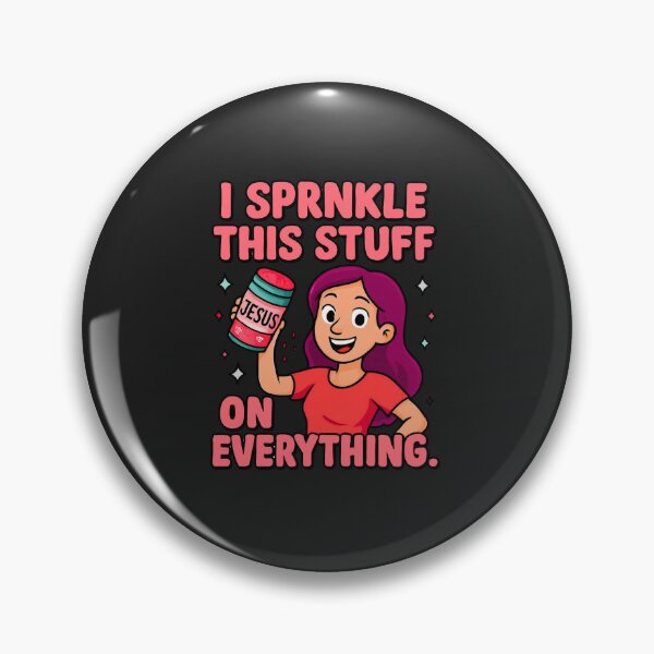 Item preview, I Sprinkle This Stuff On Everything Jesus - Funny Christian Faith Quote designed and sold by Wonder Pixel Studio.