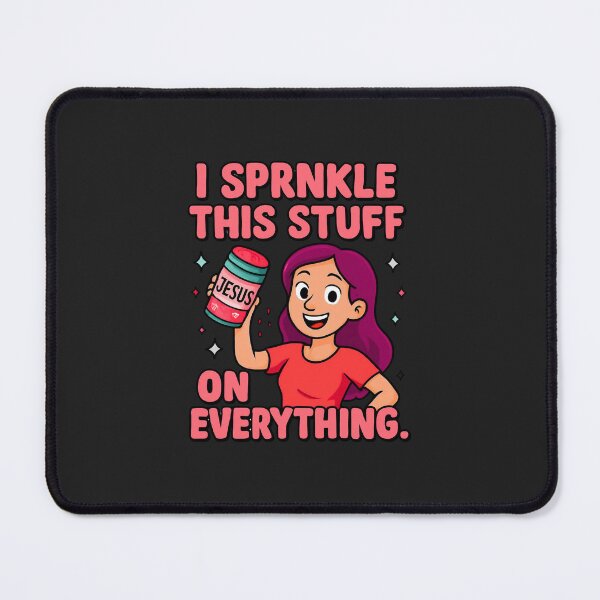Item preview, I Sprinkle This Stuff On Everything Jesus - Funny Christian Faith Quote designed and sold by Wonder Pixel Studio.