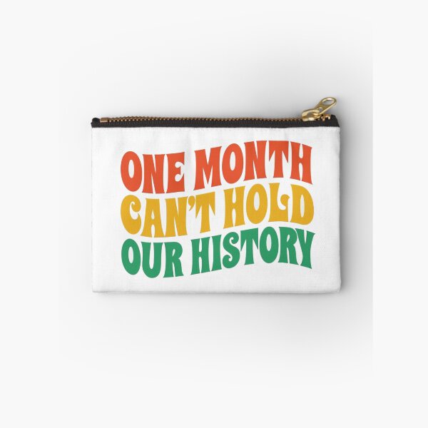Item preview, Bold Retro Typography – “One Month Can’t Hold Our History” Empowerment Quote Design for All designed and sold by Bright Nest Studio.