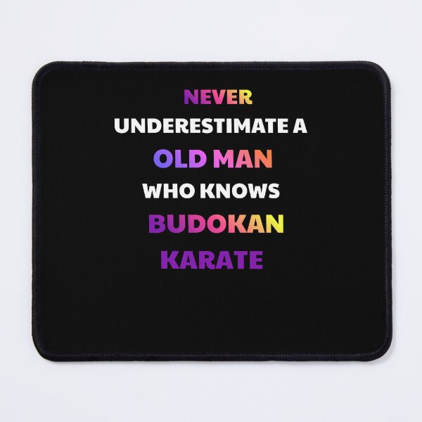 Item preview, Never Underestimate An Old Man Budokan Karate designed and sold by julissa9474.