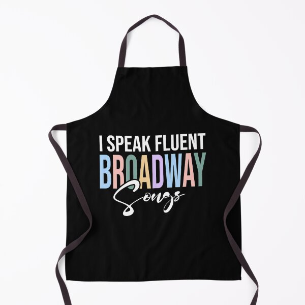 Item preview, I Speak Fluent Broadway Songs designed and sold by AlhassanMB.