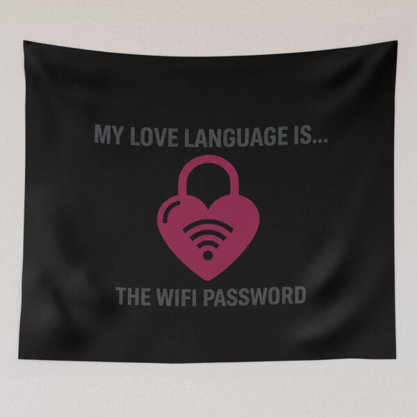 Item preview, Funny Love Language WiFi Password T-Shirt Design designed and sold by BlissHalo.