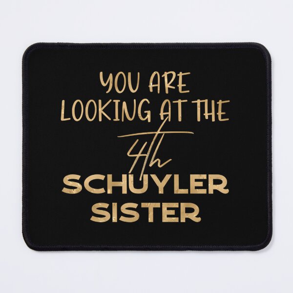 Item preview, You Are Looking At The 4Th Schuyler Sister designed and sold by AlhassanMB.