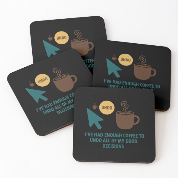 Item preview, Coffee Lover T-Shirt Design - Enough Coffee to Undo Decisions designed and sold by BlissHalo.