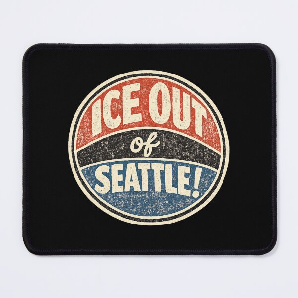 Item preview, ICE out of Seattle! designed and sold by DIRTYDUNNZ.