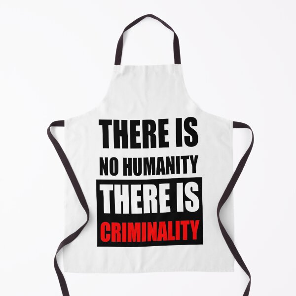Item preview, There is no humanity there is criminality designed and sold by MagiqueStickers ⭐⭐⭐⭐⭐.