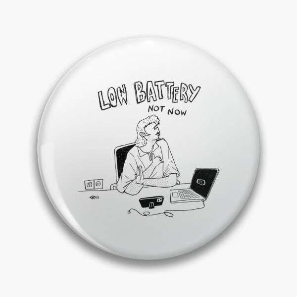 Item preview, Low Battery Not Now Burnout And Mental Health Line designed and sold by ScriptedPages.