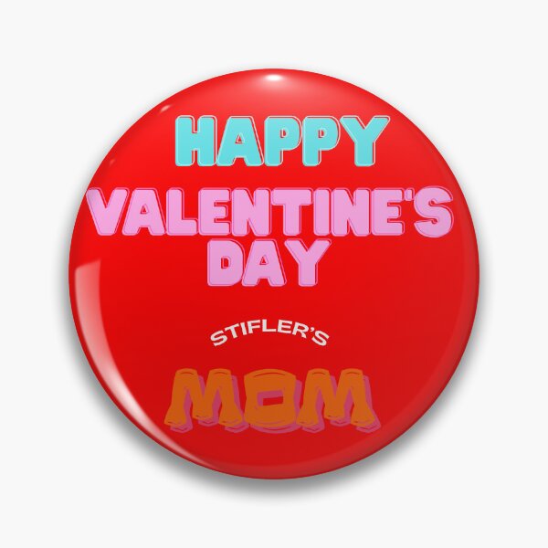 Item preview, Happy Valentine's Day, Stifler mom designed and sold by absurdiculous.