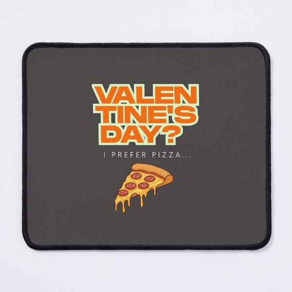 Item preview, Valentine's Day? I prefer pizza... designed and sold by absurdiculous.