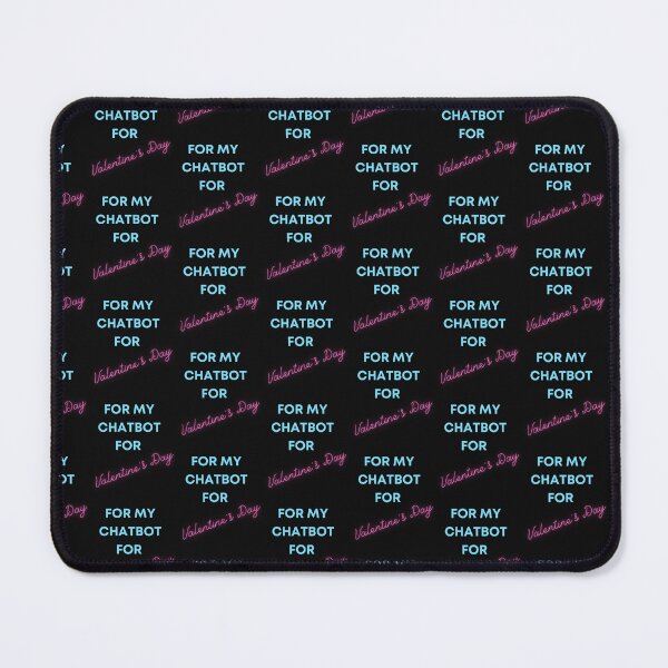 Item preview, For my chatbot for Valentines's day designed and sold by absurdiculous.