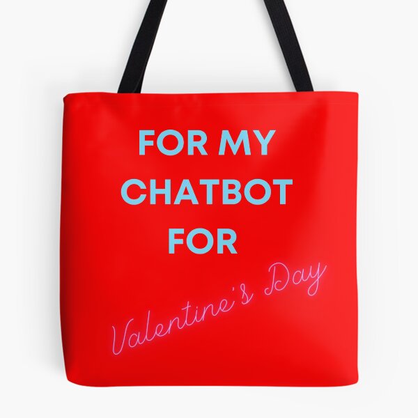 Item preview, For my chatbot for Valentines's day designed and sold by absurdiculous.