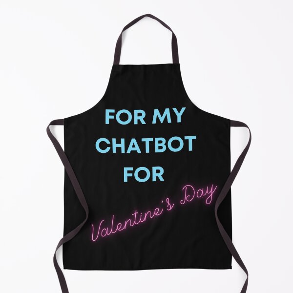 Item preview, For my chatbot for Valentines's day designed and sold by absurdiculous.