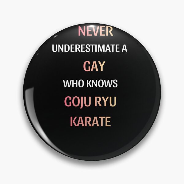 Item preview, Funny Goju Ryu Karate Pride Quote designed and sold by thurma85.