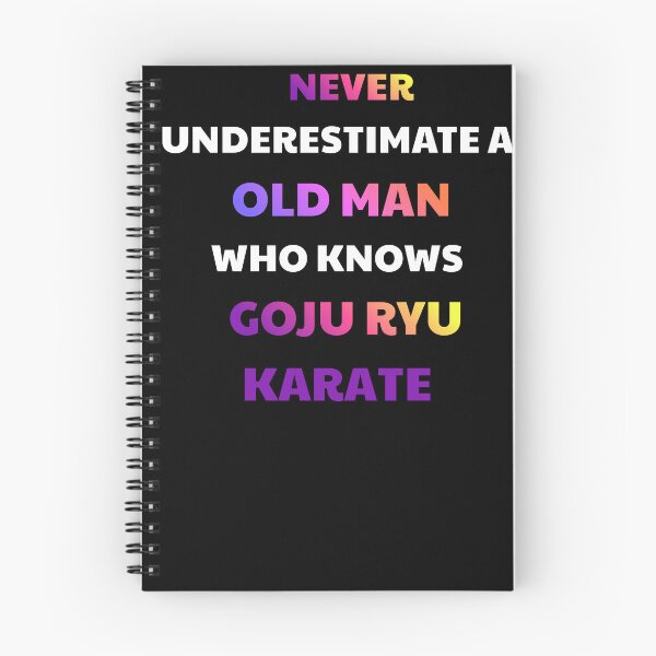 Item preview, Never Underestimate An Old Man Goju Ryu Karate designed and sold by julissa9474.
