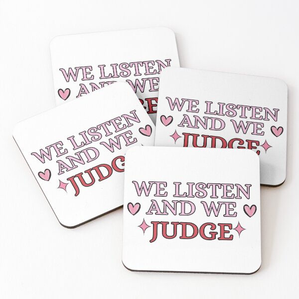 Item preview, We Listen and We Judge Quote Design designed and sold by joleyjl.