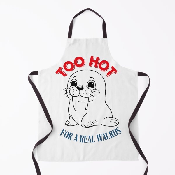 Item preview, Too hot for a real warlus designed and sold by absurdiculous.