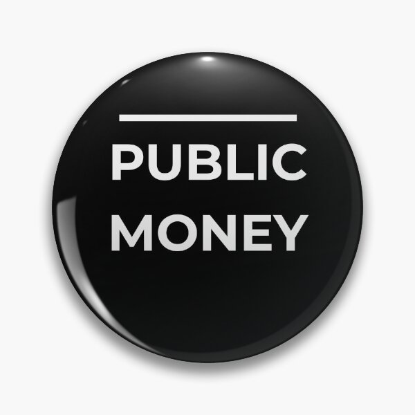 Item preview, Public Money designed and sold by KoalityDesigns.