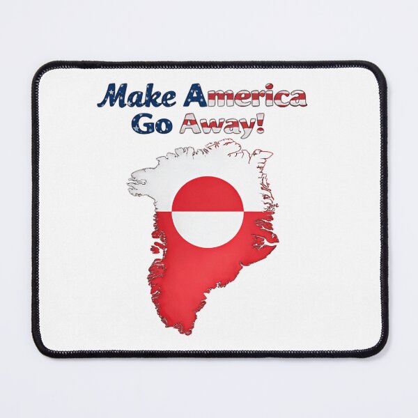Item preview, Make America Go Away! Greenland Is Not For Sale Political Protest  designed and sold by Star3NowForMe.